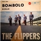 The Flippers - Bombolo