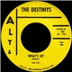 The Destinys - What's Up